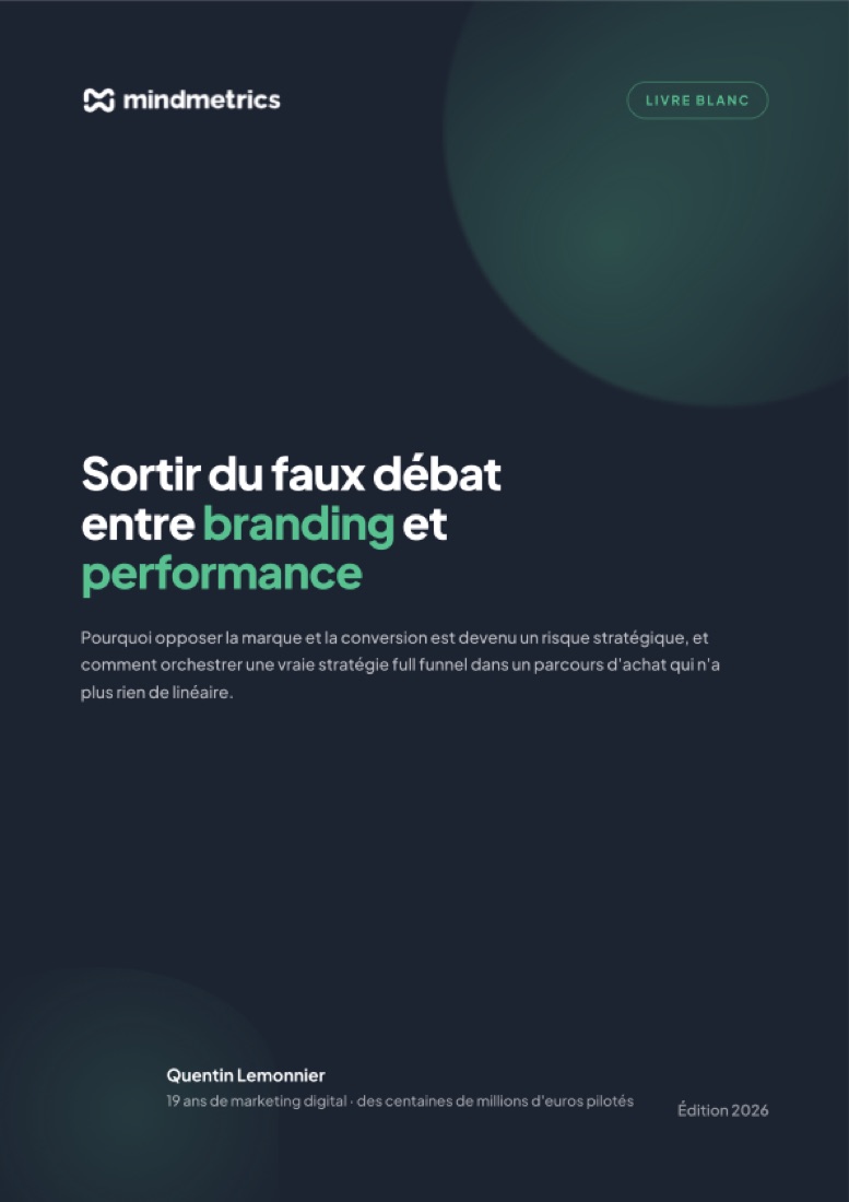 Publication du livre blanc Mindmetrics « Sortir du faux débat entre branding et performance »